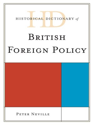cover image of Historical Dictionary of British Foreign Policy